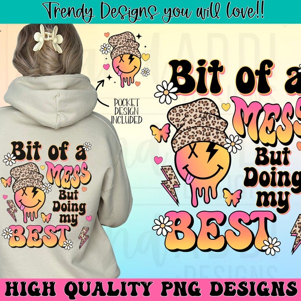 Bit of a mess but doing my best png, retro sublimation digital design download, adult humor png, funny png, colorful smile face sublimation