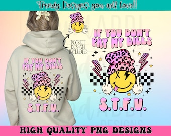 If you don’t pay my bills png, Retro sarcastic sublimation design, adult humor png, funny shirt design, front and back png, trendy retro png