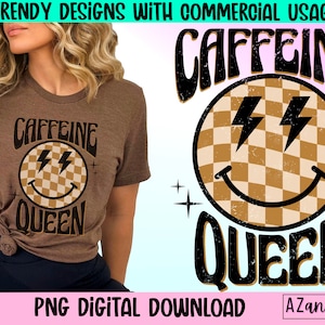 Caffeine queen png, retro coffee png, coffee sublimation design, fueled by iced coffee png, retro happy face png, coffee digital download