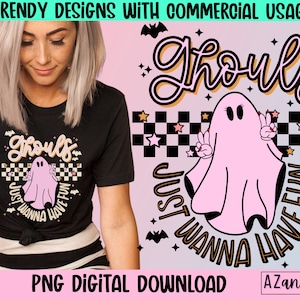 Ghouls just wanna have fun Png, Halloween sublimation design, ghost png, spooky png, let’s go ghouls, retro halloween png