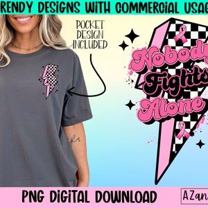 Nobody fights alone png, retro breast cancer awareness png, breast cancer sublimation, we wear pink png, pink October cancer ribbon png