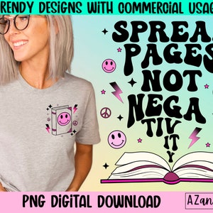 Pode incluir: Um download digital de um design gráfico que apresenta um livro com o texto "Spread Pages Not Negativity" em uma fonte retrô. O design inclui carinhas sorridentes rosas e sinais de paz.