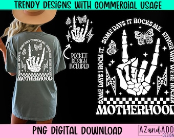 Motherhood some day I rock it png, retro motherhood sublimation design, trendy front and back design, funny motherhood  rock skeleton png