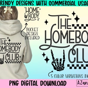 The homebody club png, antisocial sublimation design, retro introvert png, stay at home png, self love png, front and back shirt design