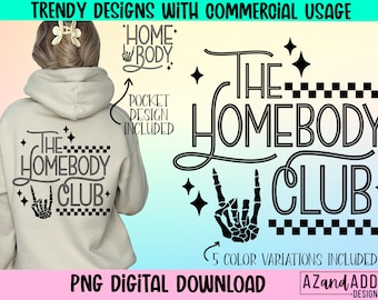The homebody club png, diseño de sublimación antisocial, png retro introvertido, quédate en casa png, amor propio png, diseño de camisa delantera y trasera