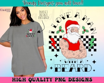 Funny Santa beard png, retro Santa Claus png, cute Christmas shirt design, I love a man with a beard png, funny Christmas sublimation design