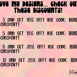 May include: A promotional graphic with text offering discounts. The text reads "Love my Designs... Check Out These Discounts!" and lists bundle deals: Buy 3 get 10% off, Buy 5 get 15% off, Buy 8 get 20% off, and Buy 12 get 25% off. Each deal includes a code.