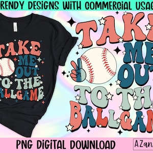 Take Me To The Ballgame Png Design, Baseball Png, Ballpark Png, Baseball Sublimation Png, Retro Baseball Png, Retro Summer Png