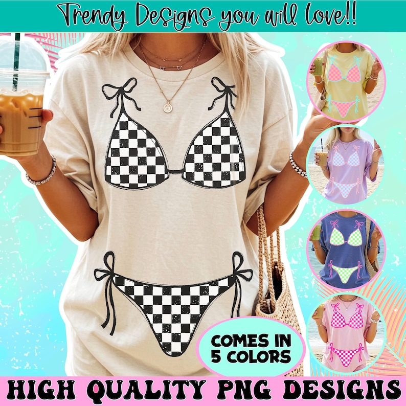 K&ouml;nnte beinhalten: Beiges T-Shirt mit einem schwarz-wei&szlig; karierten Bikini-Oberteil und -Unterteil. Das Bild enth&auml;lt den Text "Trendy Designs you will love!!", "Comes in 5 Colors" und "HIGH QUALITY PNG DESIGNS".
