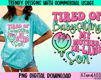 Cansado de cuidar a mi suegra hijo png, png sarcástico divertido, diseño de sublimación retro, humor adulto, vida divertida de mamá, png retro de moda