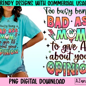 Retro sarcastic mom png, too busy being a badass mom png, retro Mother’s Day sublimation design, motherhood png, trendy mom digital download