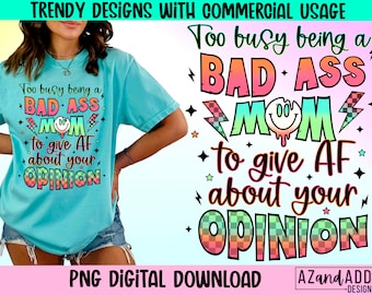 Retro sarcastic mom png, too busy being a badass mom png, retro Mother’s Day sublimation design, motherhood png, trendy mom digital download