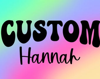 Personalizzato per Hannah