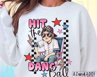 Hit the Dang Ball PNG, Funny Baseball Shirt Design, Softball Girl Graphic, Sassy Game Day Tee PNG, Trendy Sports Sublimation Download