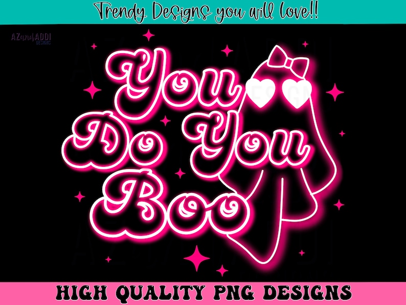 K&ouml;nnte beinhalten: Schwarzer Hintergrund mit dem Satz "You Do You Boo" in einer Retro-Schriftart, umrandet in Pink mit wei&szlig;er F&uuml;llung. Ein Geist mit herzf&ouml;rmigen Augen und einer Schleife ist abgebildet. Pinke Sterne und der Text "HIGH QUALITY PNG DESIGNS" sind ebenfalls enthalten.