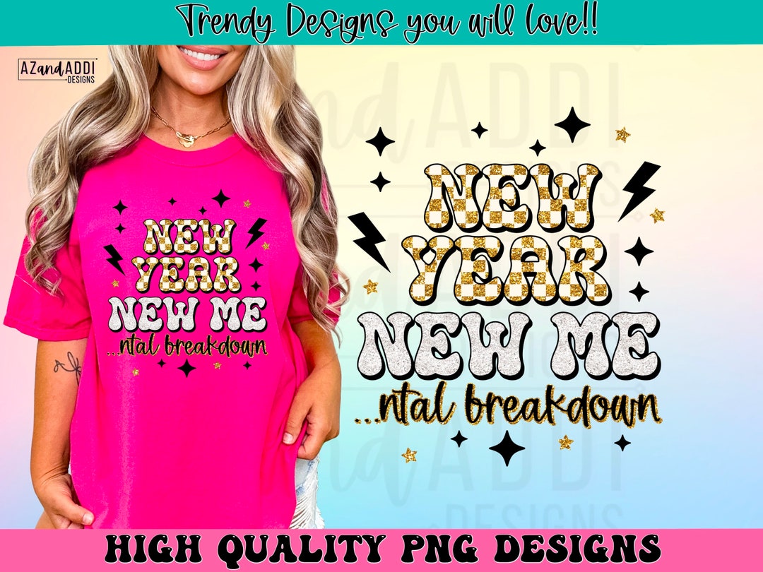 New Year New Mental Breakdowns Png, Retro New Years 2025 Sublimation