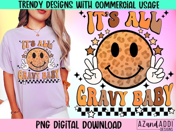 Thanksgiving Png, It’s All Gravy Baby Png, Retro Thanksgiving Sublimation Design, Turkey Gravy Png, Funny Thanksgiving Png, Retro Fall Png