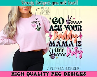 Allez demander à votre père png, sublimation rétro sarcastique, drôle de maman png, maman n'est pas en service png, design de t-shirt d'été néon coloré