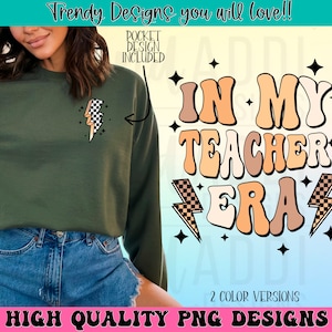In my teacher era png, retro teacher sublimation design, front and back teacher png design, back to school png, trendy teacher shirt png