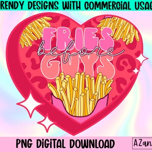 May include: A pink heart-shaped design with a leopard print background. The text "FRIES before GUYS" is written in pink and white letters. The design includes a box of french fries.