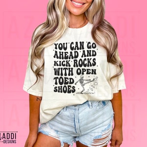 You Can Go Kick Rocks Png, Retro Sarcastic Sublimation Design, Adult ...