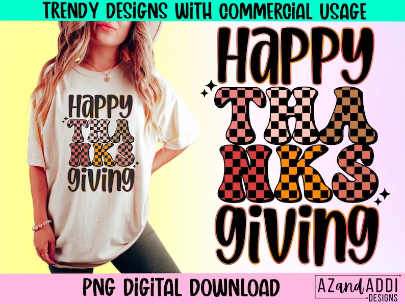 May include: A digital download graphic design featuring the text "Happy Thanks Giving" in a checkered pattern with black, orange, pink, and brown colors. The text is in a retro style font.