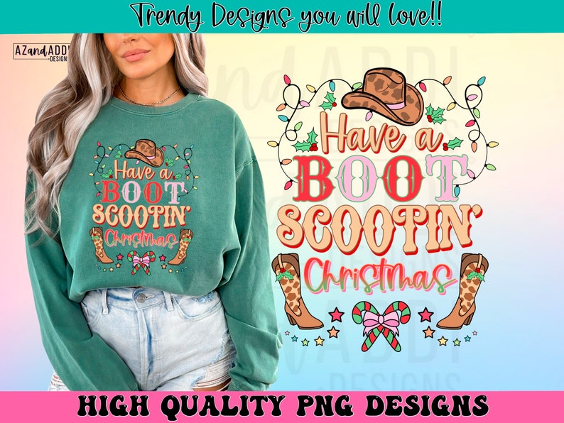 Western Christmas Sublimation Design, Boot Scootin Christmas Png