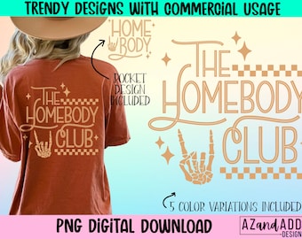 The homebody club png, antisocial sublimation design, retro introvert png, stay at home png, self love png, front and back shirt design