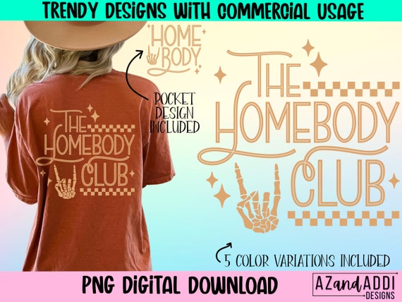 The homebody club png, antisocial sublimation design, retro introvert png, stay at home png, self love png, front and back shirt design