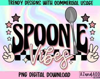 Spoon theory png, Spoonie vibes png, retro spoon theory, Spoonie sublimation design, chronic illness png, invisible disability png