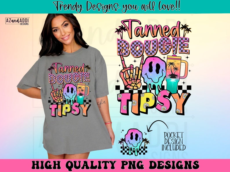 May include: A digital design featuring a colourful graphic with the text "Tanned Bougie Tipsy" and a smiley face with a dripping effect. The design is perfect for creating t-shirts, mugs, tote bags, and other merchandise.