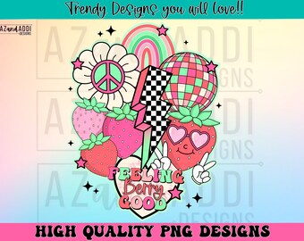 Feeling Berry good png, retro strawberry sublimation design, strawberry season png, strawberry festival png, cute strawberry shirt design
