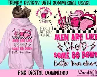 Men are like shots some go down better than others png, retro sarcastic sublimation, funny adult humor png, front back design, trendy png
