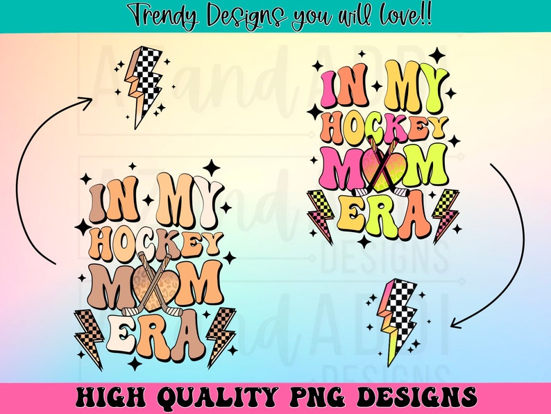 May include: Two digital designs featuring the text "In My Hockey Mom Era" in a retro font with a heart and hockey sticks. The designs are in pink, yellow, orange, and brown with black outlines. The designs are surrounded by lightning bolts.