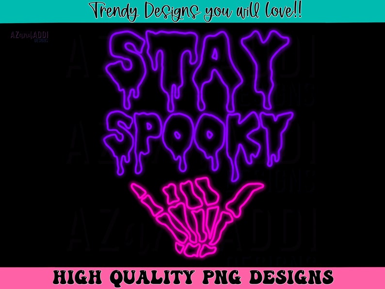 May include: Purple and pink neon sign with the text "STAY SPOOKY" and a pink skeleton hand making a shaka sign.