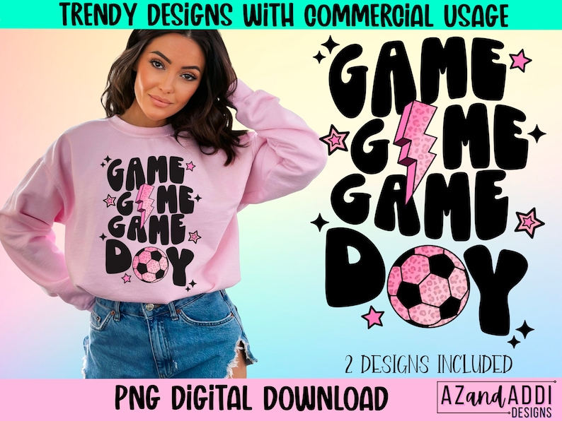 May include: A light pink sweatshirt with the words "GAME DAY" in a black, retro font, a pink lightning bolt, and a soccer ball graphic. The image also includes the text "TRENDY DESIGNS WITH COMMERCIAL USAGE" and "PNG DIGITAL DOWNLOAD".