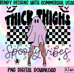 Thick thighs and spooky vibes png, retro halloween sublimation, Halloween Png, retro ghost png, spooky ghost sublimation