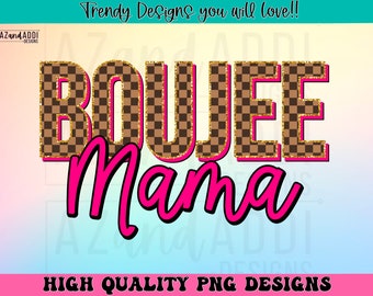 Boujee mama designer png, checkerboard mama png, retro mama sublimation designs download, funny adult humor mama png, digital download