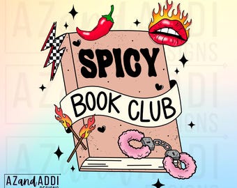 Spicy Book Club PNG, Funny Smut Reader Shirt Design, Book Lover Gift, Romance Reader Tee, Digital Download Graphic