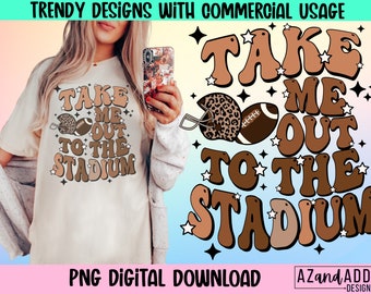 Football Png, Take me to the stadium png, retro football sublimation, fall sports png, football vibes, touchdown season