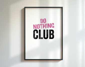 Plakat typograficzny klubu nic nie robić | Nowoczesne litery | Pobieranie cyfrowe | Grafika ścienna do druku