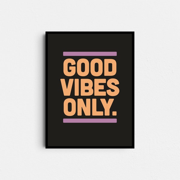Good Vibes Only Poster Druck Typographie mit Retro Vibes