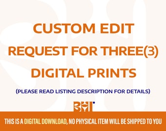 Custom Edit Request for Sets of Three Digital Prints, Custom Digital Prints, Custom Printable Wall Art, Personalized Print, Digital Download