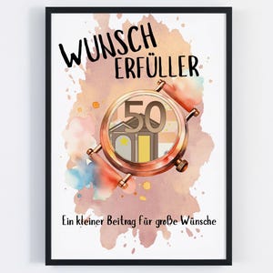May include: Framed art print with a watercolour design. A gold-coloured watch-like emblem displays the number 50. The text "Wunsch Erfüller" and "Ein kleiner Beitrag für große Wünsche" are also present.