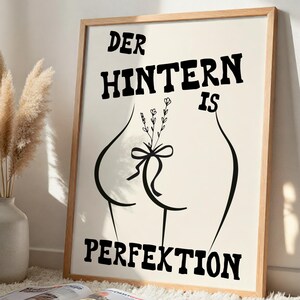 Der Hintern is Perfektion – Lustiges bayerisches Poster | Humor Wandbild | Spaß Geschenk | Dialekt Spruch | Printable Wanddeko | Digital
