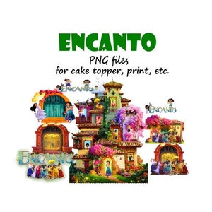 May include: A colorful image featuring the word "ENCANTO" in green, with various PNG files for cake toppers and prints. The image showcases a detailed illustration of a house with characters from the movie.