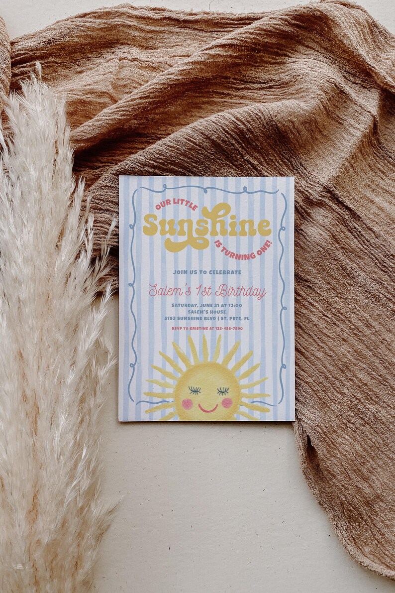 May include: A birthday invitation with a blue and white striped background. The text "Our Little Sunshine is turning one!" is in yellow. A smiling sun graphic is at the bottom. The invitation is for Salem's 1st Birthday.