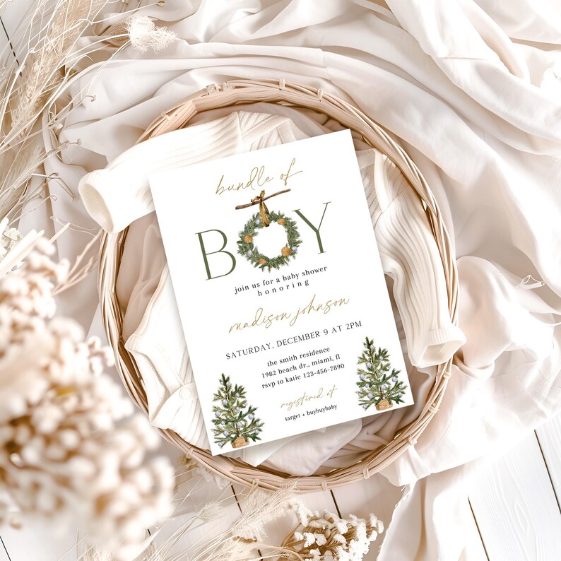 May include: A baby shower invitation with the text "bundle of BOY" in green and gold. The invitation includes details like the date, time, location, and RSVP information, and is decorated with illustrations of wreaths and Christmas trees.