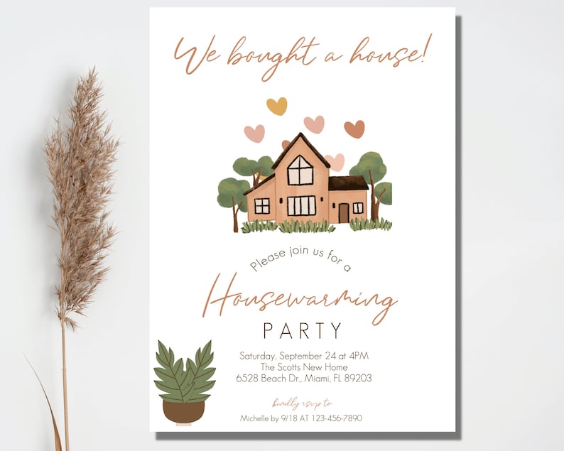 May include: A housewarming party invitation with a cartoon illustration of a house with a brown roof and a green lawn. The text reads "We bought a house!" and "Please join us for a Housewarming Party". The invitation includes the date, time, address, and contact information.