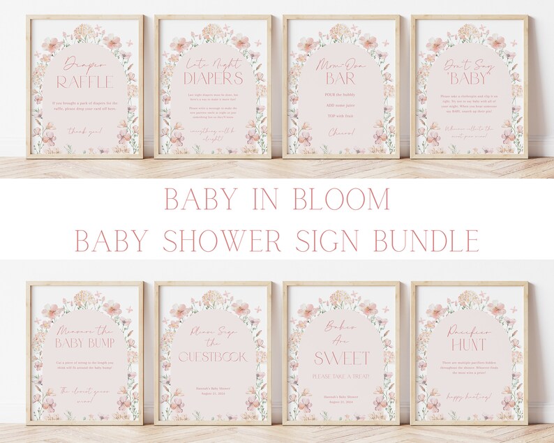 May include: A set of ten printable baby shower signs with a floral theme. The signs feature pink and white floral illustrations with text that says "Baby in Bloom", "Diaper Raffle", "Late Night Diapers", "Mom-osa Bar", "Don't Say Baby", "Guess the Baby Bump", "Please Sign the Guestbook", "Babies Are Sweet", "Pacifier Hunt", and "Happy Birthday".